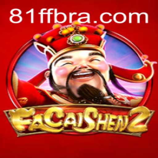 Descubra o Universo de FaCaiShen2 e as Emoções de 81FF.com